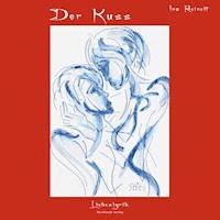 Der Kuss - Ina Reinelt - E-Book