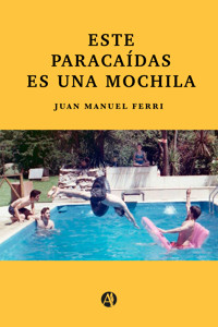 Este paracaídas es una mochila - Juan Manuel Ferri - E-Book