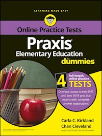 Praxis Elementary Education For Dummies with Online Practice Tests - Carla C. Kirkland - E-Book