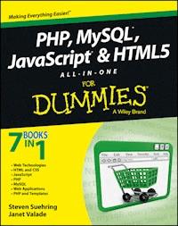 PHP, MySQL, JavaScript & HTML5 All-in-One For Dummies - Steve Suehring - E-Book