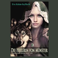 Die Heilerin von Münster - Eva Kehm-Seyffarth - E-Book