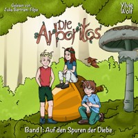 Die Arboritos Band 1 - Ylvie Wolf - Hörbuch