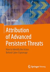 Attribution of Advanced Persistent Threats - Timo Steffens - E-Book