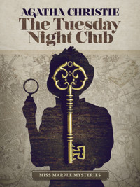 The Tuesday Night Club - Agatha Christie - E-Book