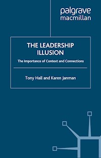 The Leadership Illusion - T. Hall - E-Book