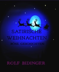 SATIRISCHE WEIHNACHTEN -  - E-Book