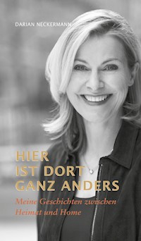 Hier ist dort ganz anders - Darian Neckermann - E-Book
