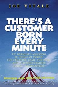 There's a Customer Born Every Minute - Joe Vitale - E-Book