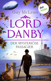 Lord Danby - Der mysteriöse Passagier - Guy McLean - E-Book