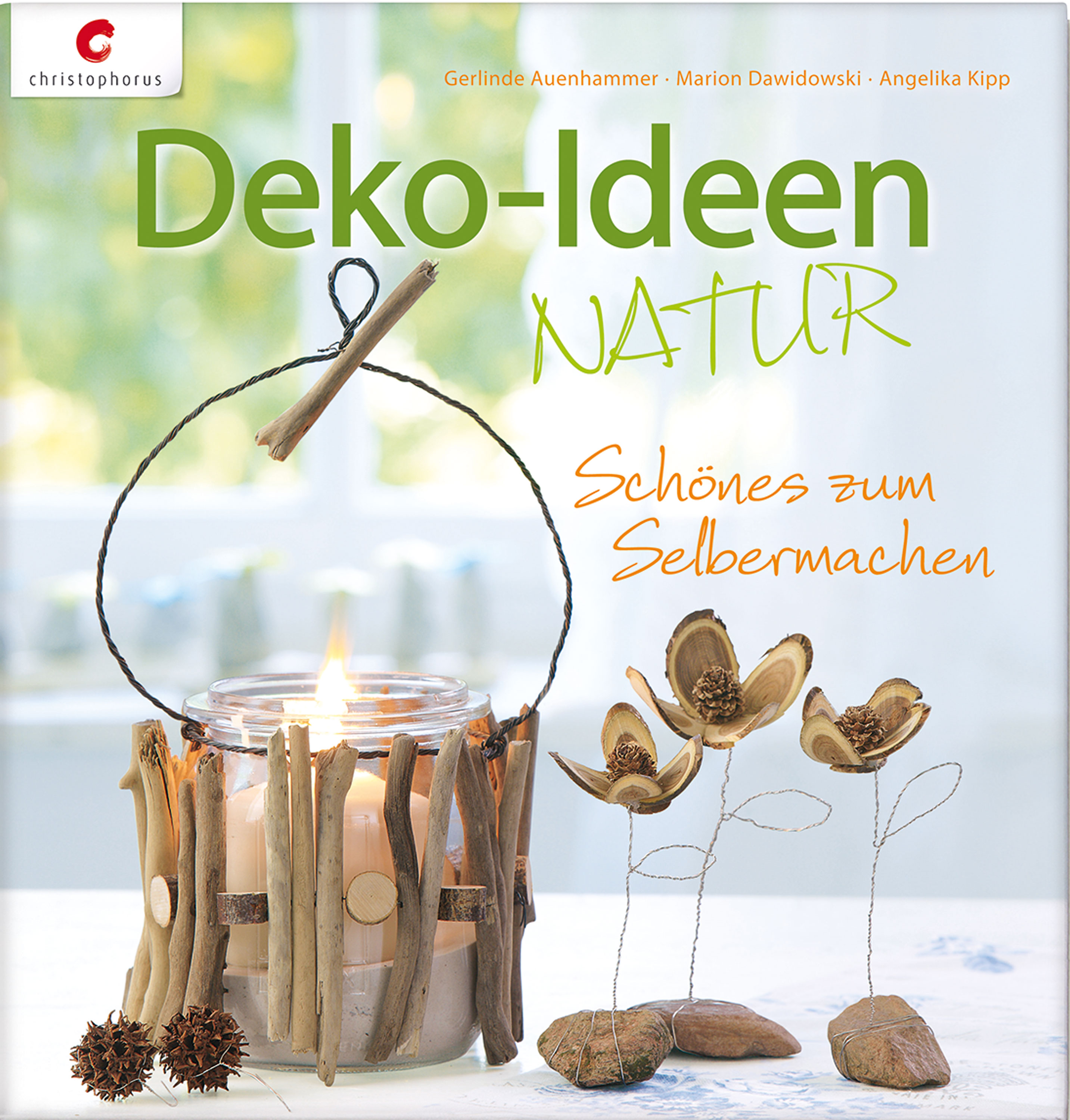 Deko-Ideen Natur - Gerlinde Auenhammer - E-Book