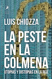 La peste en la colmena - Luis Chiozza - E-Book