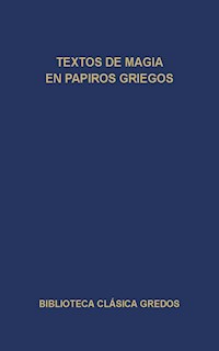 Textos de magia en papiros griegos - Varios autores - E-Book
