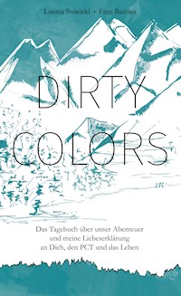 Dirty Colors - Larissa Stawicki - E-Book
