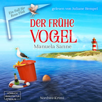 Der frühe Vogel - Ein Fall für Rosa Fink, Band 4 (ungekürzt) - Manuela Sanne - Hörbuch