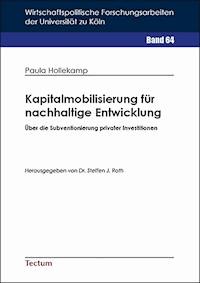 Kapitalmobilisierung für nachhaltige Entwicklung - Paula Hollekamp - E-Book