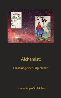 Alchemist - Hans-Jürgen Schleicher - E-Book