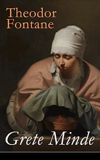 Grete Minde - Theodor Fontane - E-Book