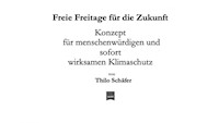 Freie Freitage für die Zukunft - Thilo Schäfer - E-Book