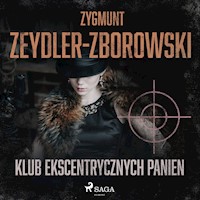 Klub Ekscentrycznych Panien - Zygmunt Zeydler-Zborowski - Hörbuch