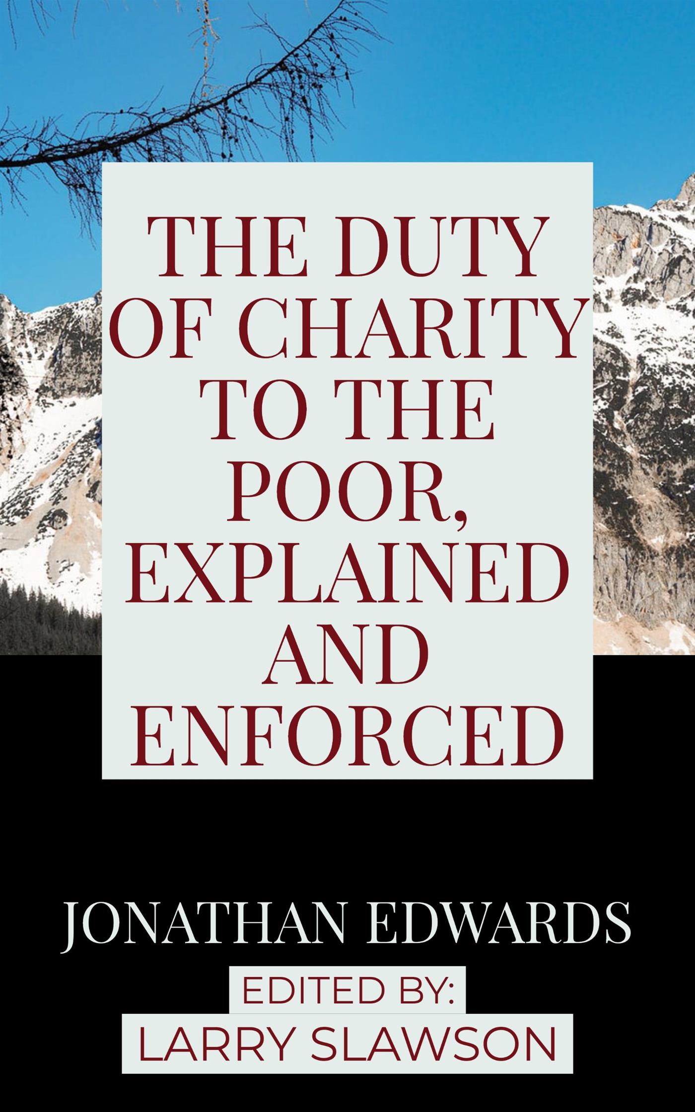 The Duty of Charity to the Poor, Explained and Enforced - Jonathan Edwards - E-Book