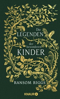 Die Legenden der besonderen Kinder - Ransom Riggs - E-Book