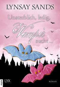 Unsterblich, ledig, Vampir sucht ... - Lynsay Sands - E-Book