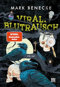Viral. Blutrausch - Mark Benecke - E-Book