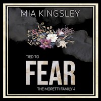 Tied To Fear - Mia Kingsley - E-Book + Hörbuch