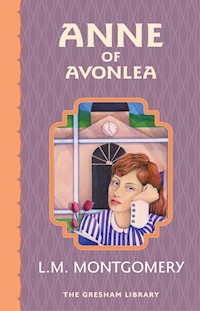 Anne of Avonlea - Lucy Maud Montgomery - E-Book