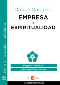 Empresa y espiritualidad - Daniel Gabarró - E-Book