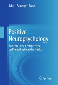 Positive Neuropsychology -  - E-Book