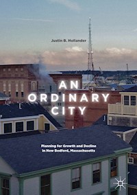 An Ordinary City - Justin B. Hollander - E-Book