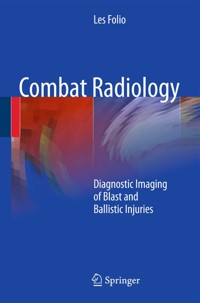 Combat Radiology - Les R. Folio - E-Book