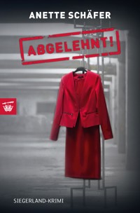 ABGELEHNT! - Anette Schäfer - E-Book