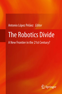 The Robotics Divide -  - E-Book