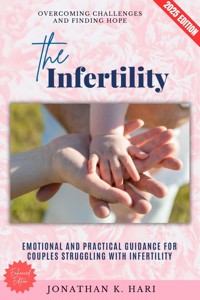 The Infertility: - Jonathan K. Hari - E-Book