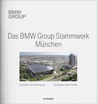 Das BMW Group Stammwerk München -  - E-Book