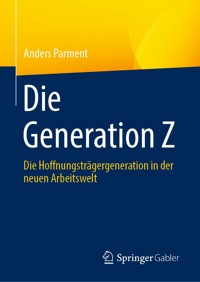 Die Generation Z - Anders Parment - E-Book