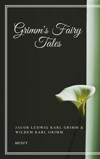 Grimm's Fairy Tales - Jacob Ludwig Karl Grimm - E-Book