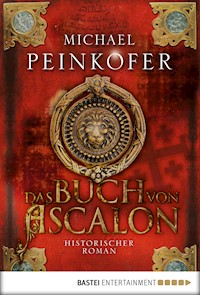 Das Buch von Ascalon - Michael Peinkofer - E-Book