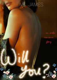 Will You? - ML James - E-Book