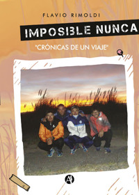 Imposible nunca - Flavio Rimondi - E-Book