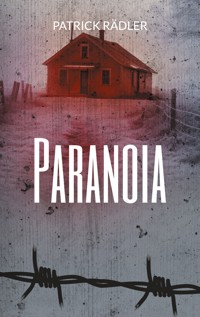 Paranoia - Patrick Rädler - E-Book