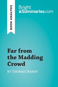 Far from the Madding Crowd by Thomas Hardy (Book Analysis) - Bright Summaries - E-Book