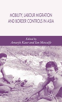 Mobility, Labour Migration and Border Controls in Asia -  - E-Book