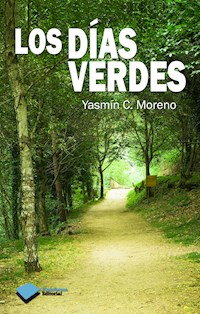 Los días verdes - Yasmín C. Moreno - E-Book