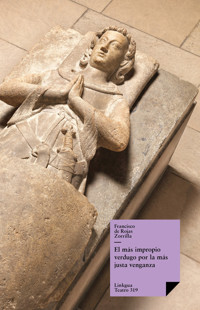 El más impropio verdugo por la más justa venganza - Francisco de Rojas Zorrilla - E-Book
