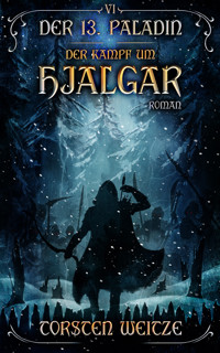 Der Kampf um Hjalgar - Torsten Weitze - E-Book