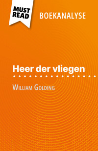 Heer der vliegen van William Golding (Boekanalyse) - Florence Hellin - E-Book