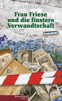 Frau Friese und die finstere Verwandtschaft - Martha Bull - E-Book